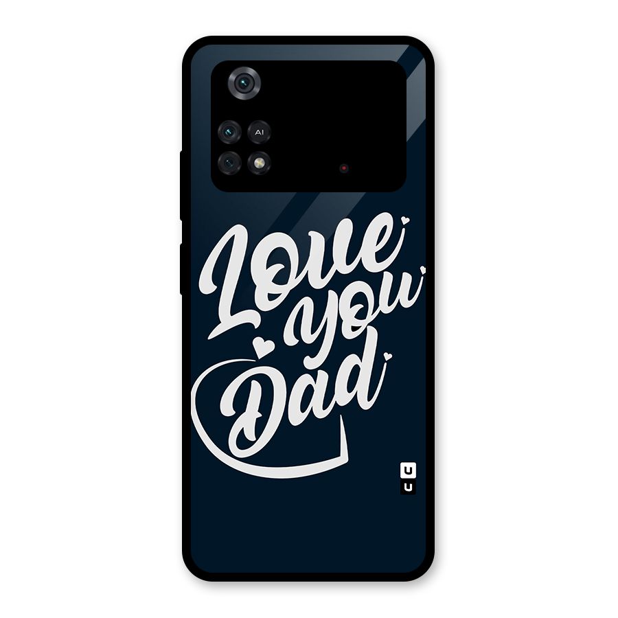 Love You Dad Glass Back Case for Poco M4 Pro 4G