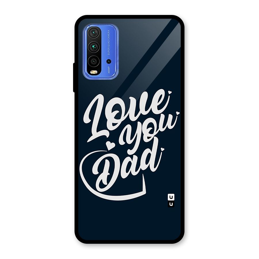 Love You Dad Glass Back Case for Redmi 9 Power
