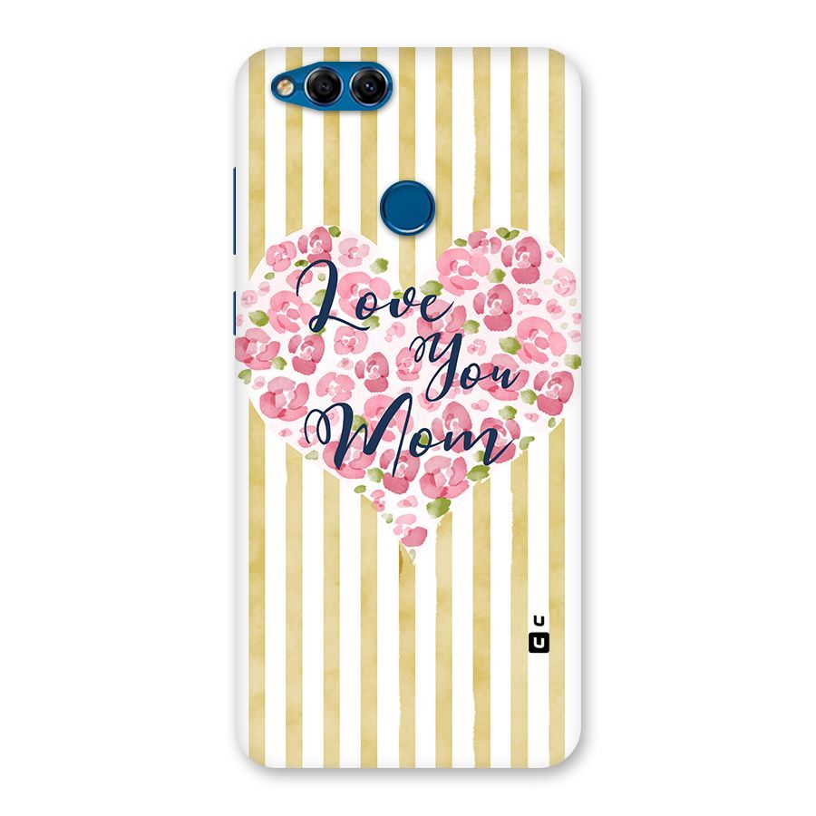 Love You Mom Back Case for Honor 7X