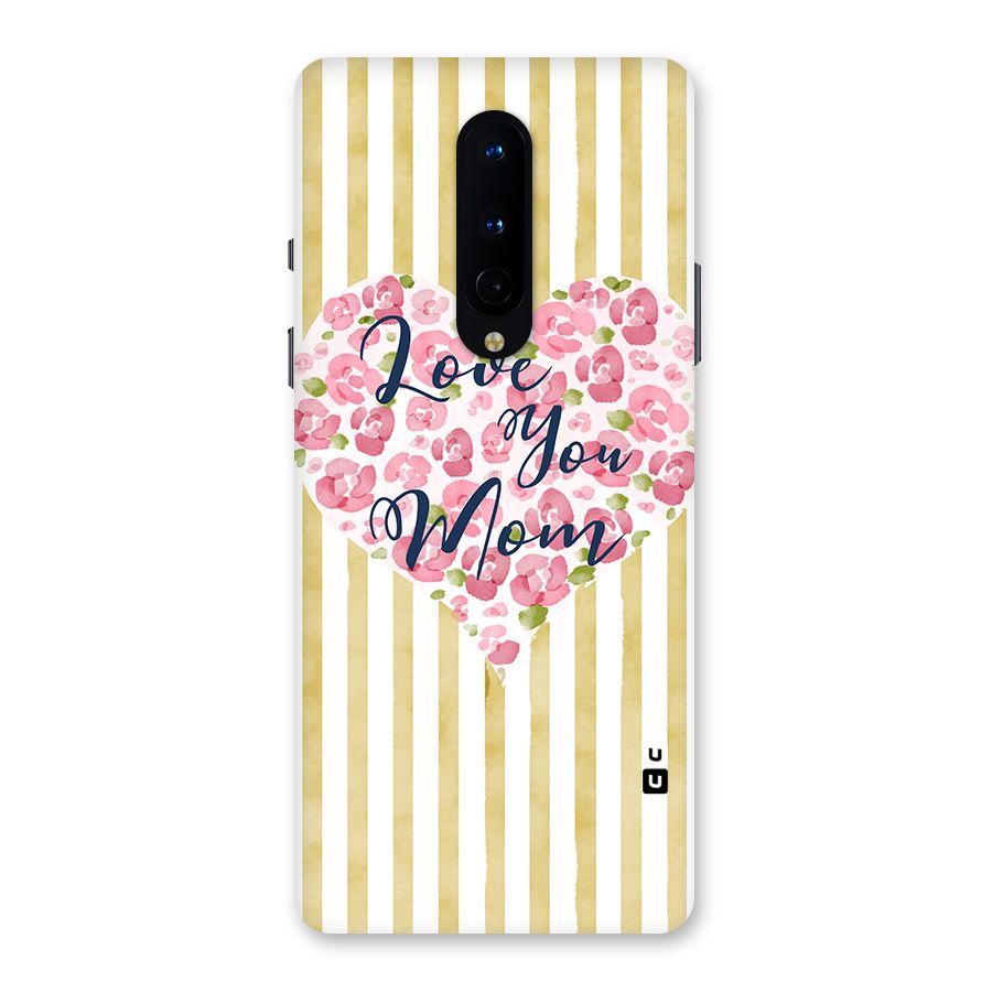 Love You Mom Back Case for OnePlus 8