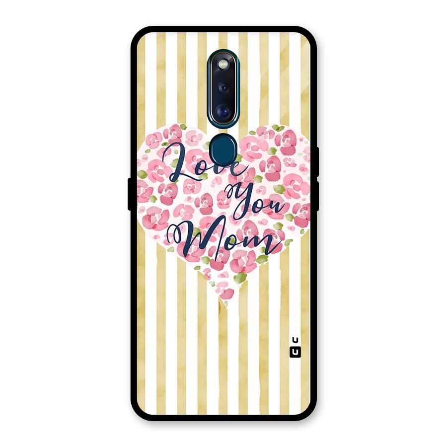 Love You Mom Glass Back Case for Oppo F11 Pro