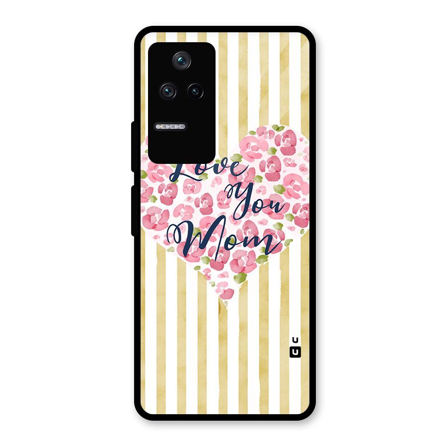 Love You Mom Glass Back Case for Poco F4 5G