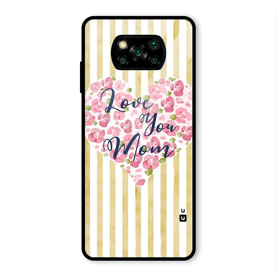 Love You Mom Glass Back Case for Poco X3 Pro