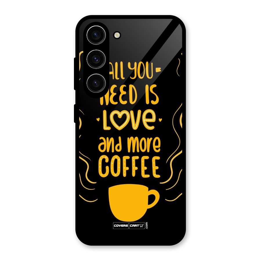 Love and More Coffee Glass Back Case for Galaxy S23