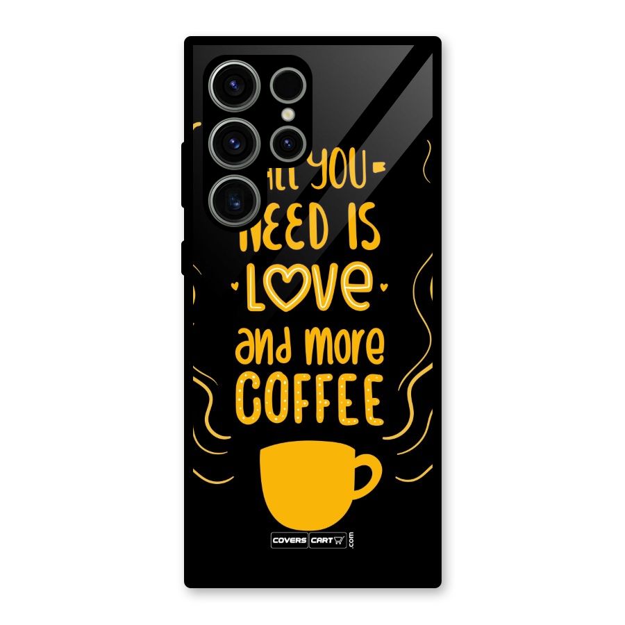 Love and More Coffee Glass Back Case for Galaxy S23 Ultra