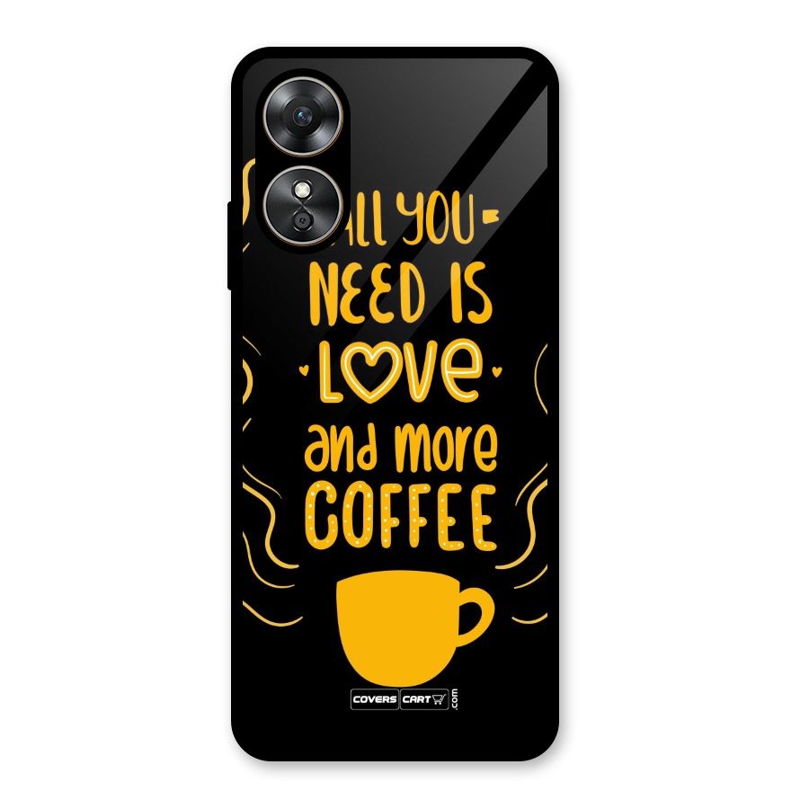 Love and More Coffee Glass Back Case for Oppo A17