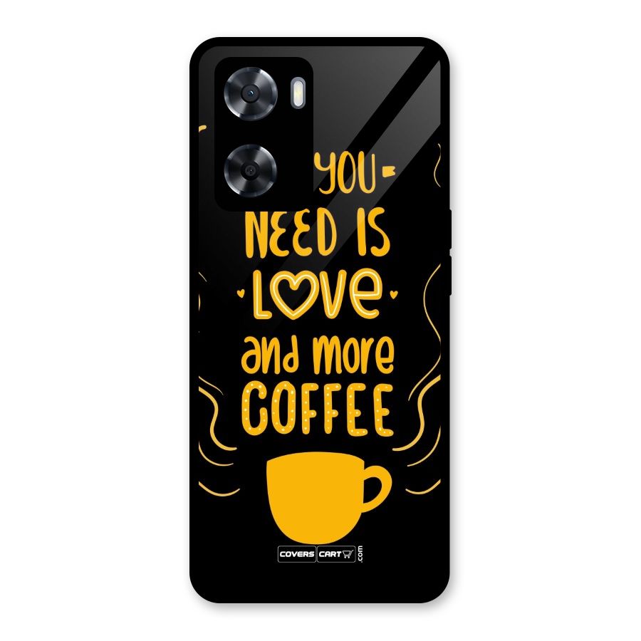 Love and More Coffee Glass Back Case for Oppo A57 2022