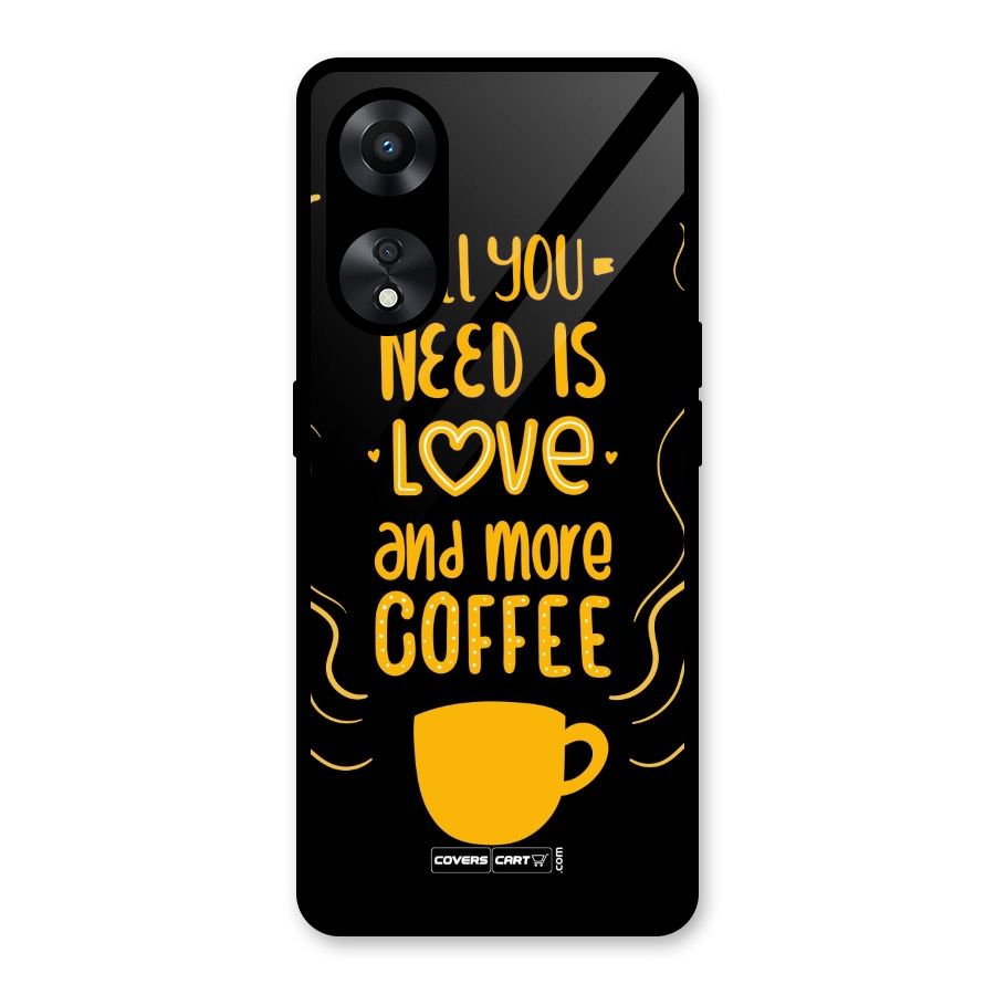 Love and More Coffee Glass Back Case for Oppo A78