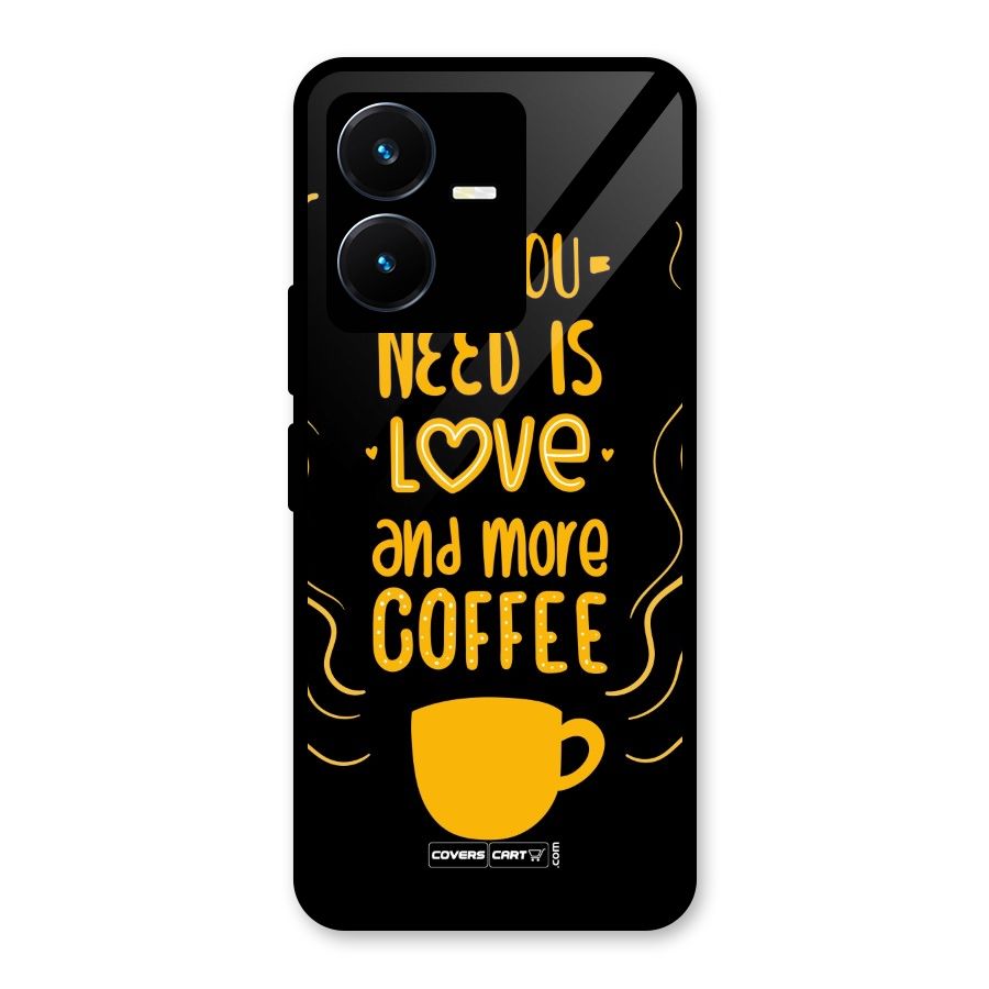 Love and More Coffee Glass Back Case for Vivo Y22