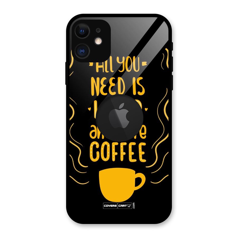 Love and More Coffee Glass Back Case for iPhone 11 Logo Cut