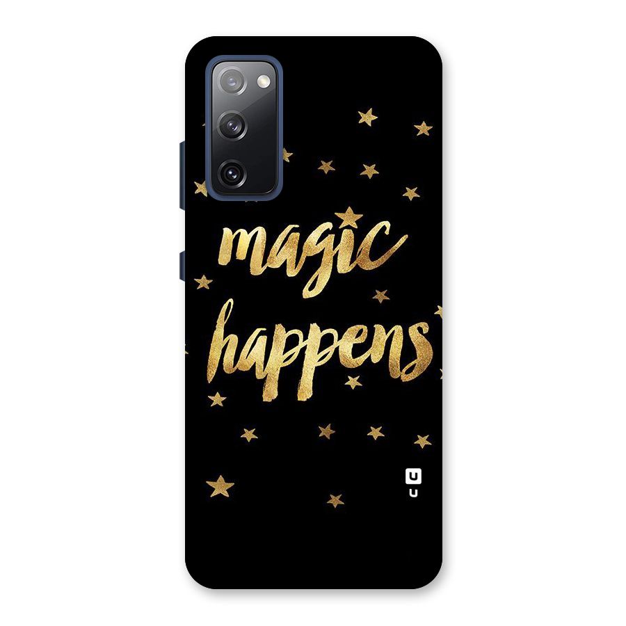 Magic Happens Back Case for Galaxy S20 FE
