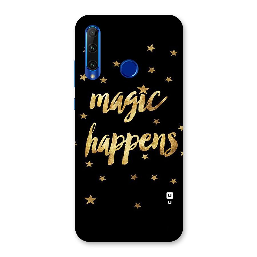 Magic Happens Back Case for Honor 20i