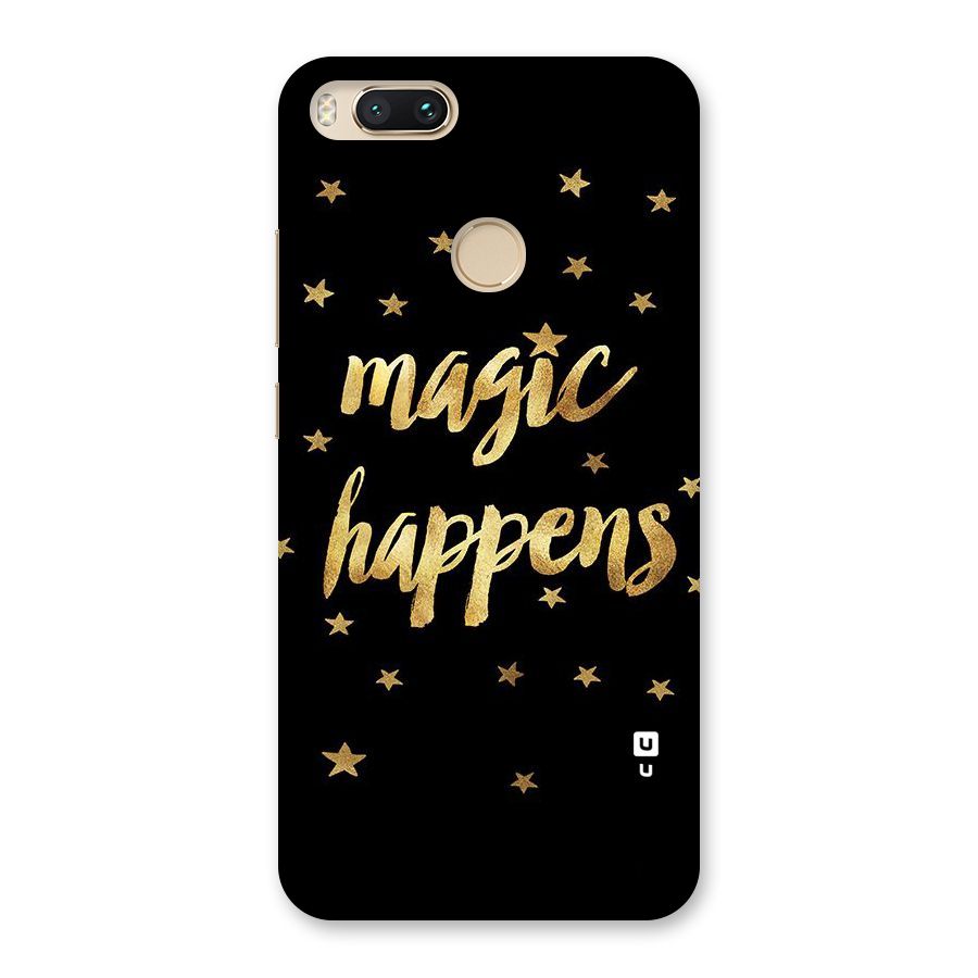 Magic Happens Back Case for Mi A1