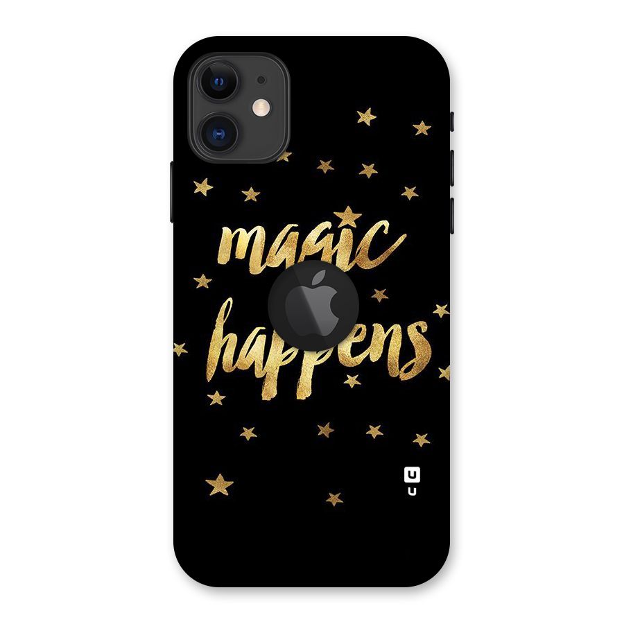 Magic Happens Back Case for iPhone 11 Logo Cut