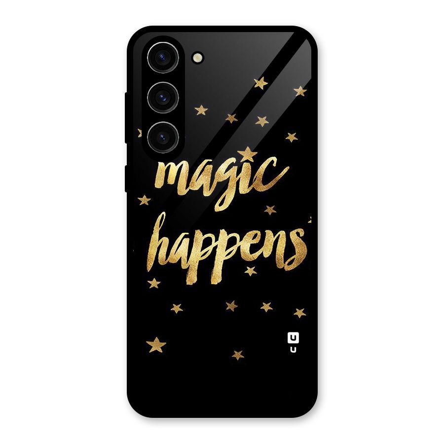 Magic Happens Glass Back Case for Galaxy S23 Plus
