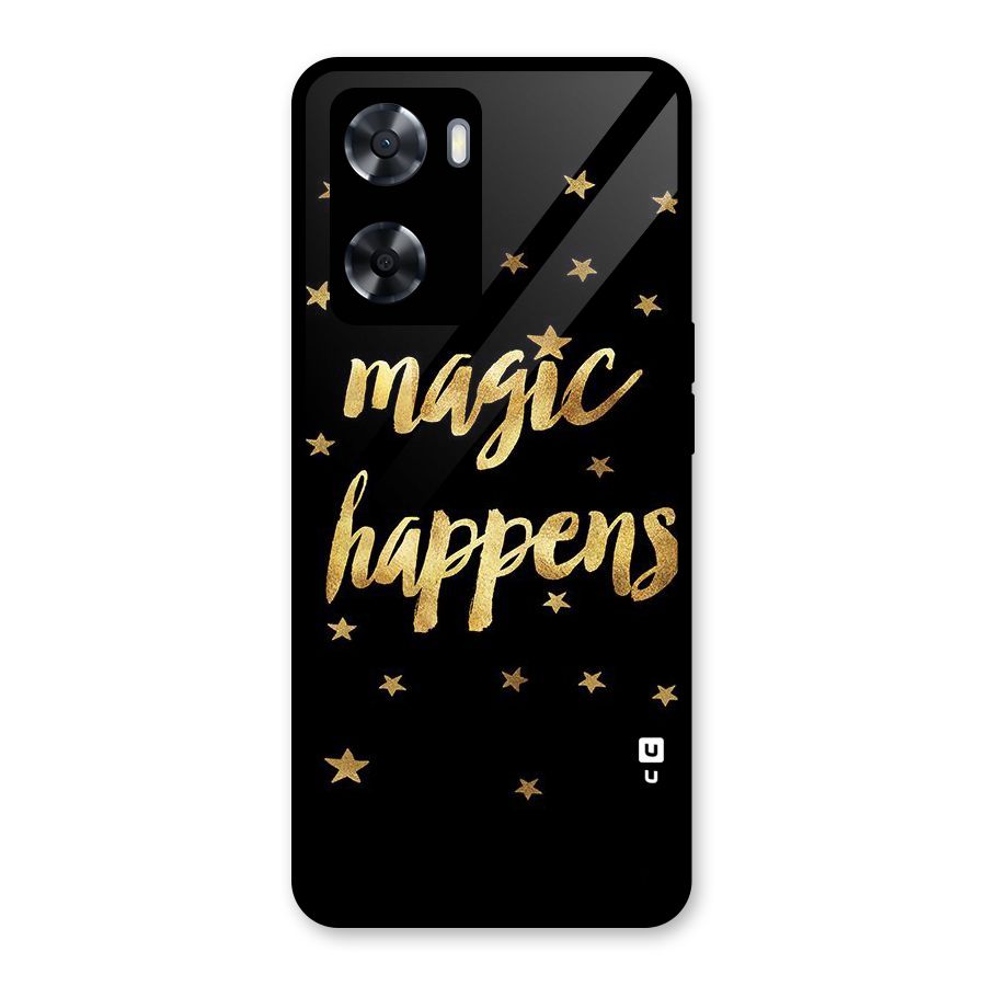 Magic Happens Glass Back Case for Oppo A57 2022