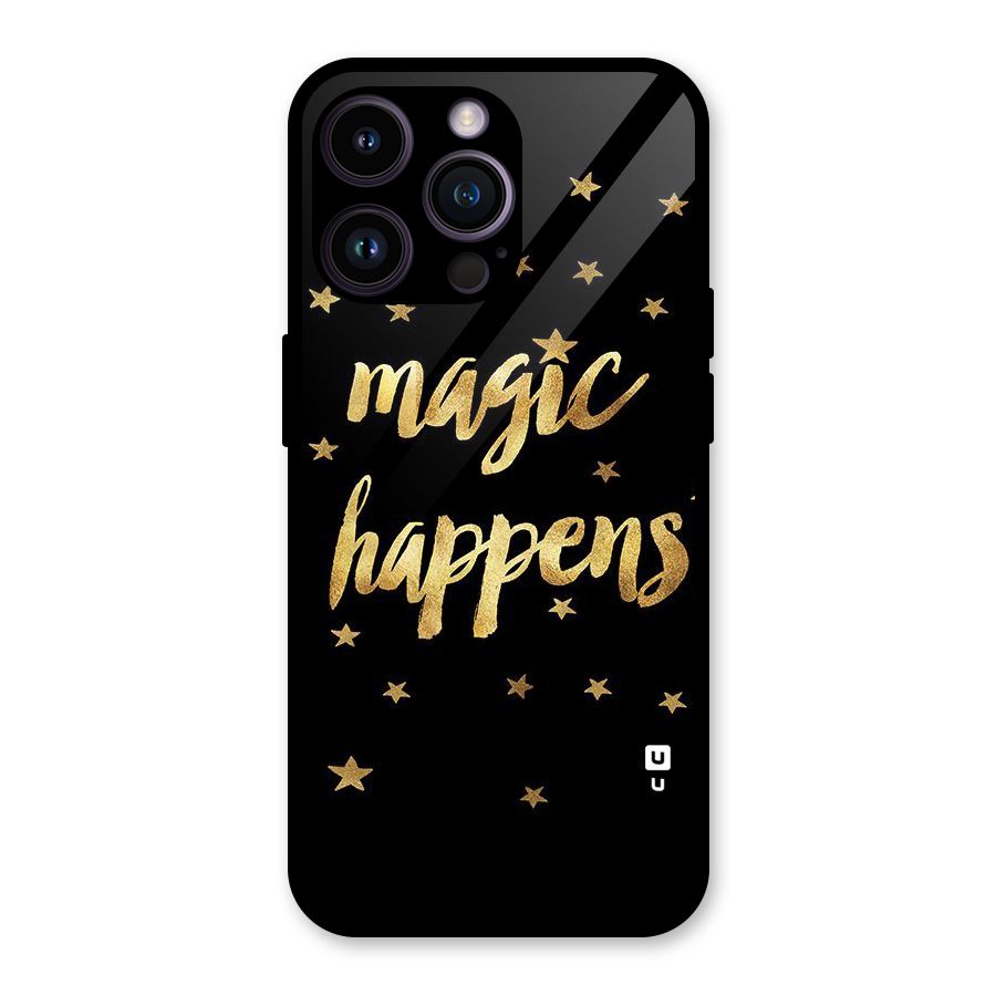 Magic Happens Glass Back Case for iPhone 14 Pro Max