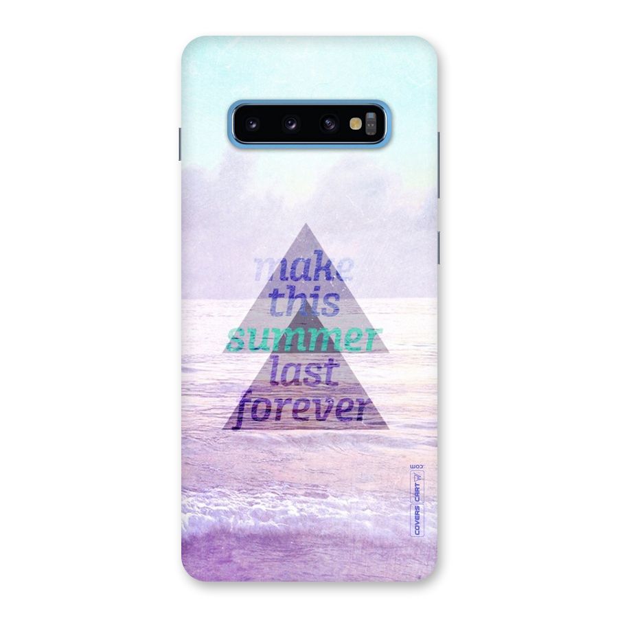 Make This Summer Last Forever Back Case for Galaxy S10 Plus