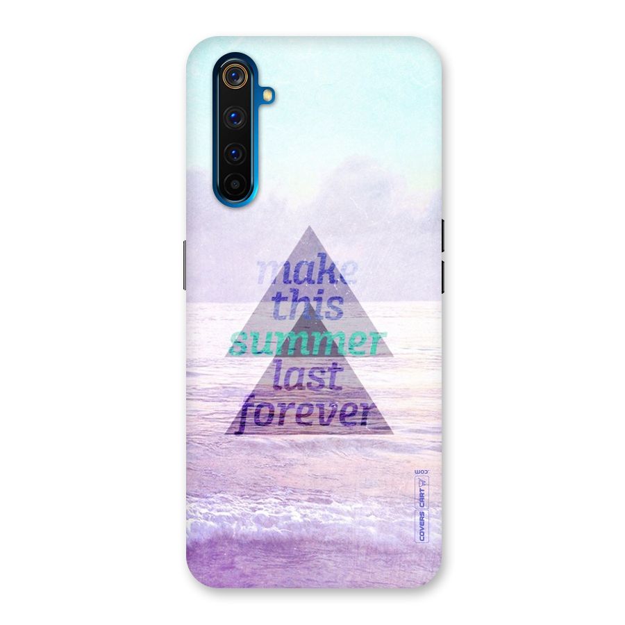 Make This Summer Last Forever Back Case for Realme 6 Pro