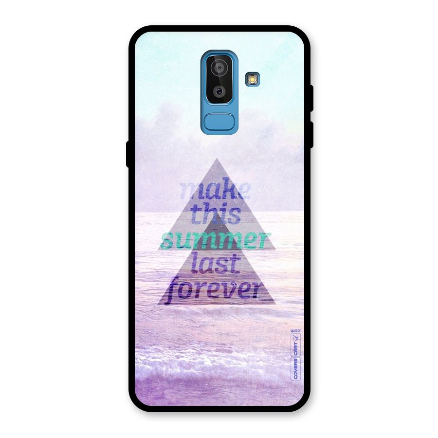 Make This Summer Last Forever Glass Back Case for Galaxy J8