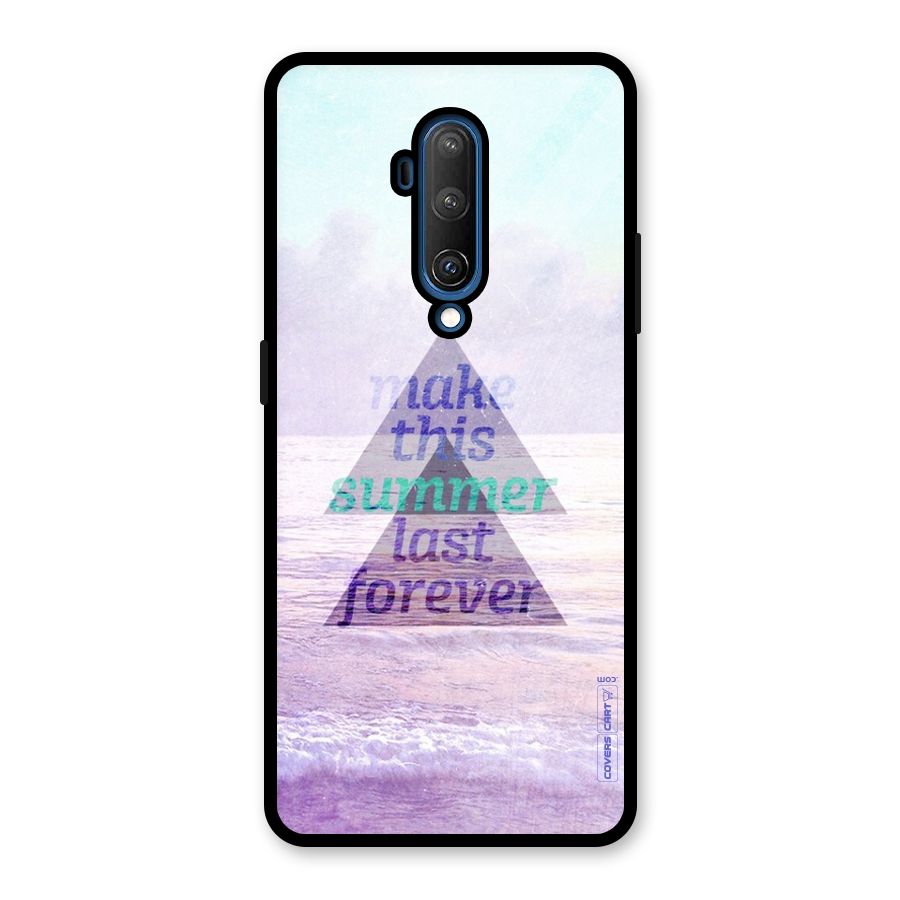 Make This Summer Last Forever Glass Back Case for OnePlus 7T Pro