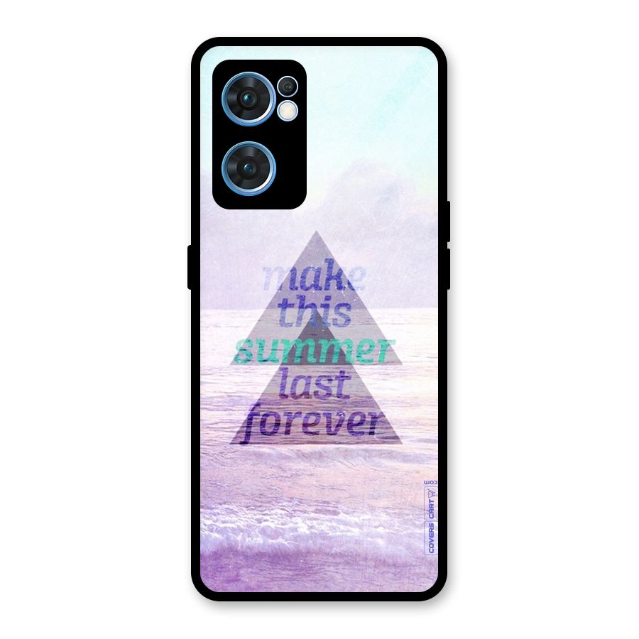 Make This Summer Last Forever Glass Back Case for Oppo Reno7 5G