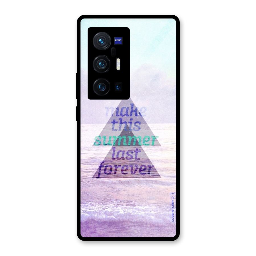 Make This Summer Last Forever Glass Back Case for Vivo X70 Pro Plus