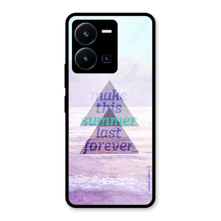 Make This Summer Last Forever Glass Back Case for Vivo Y35