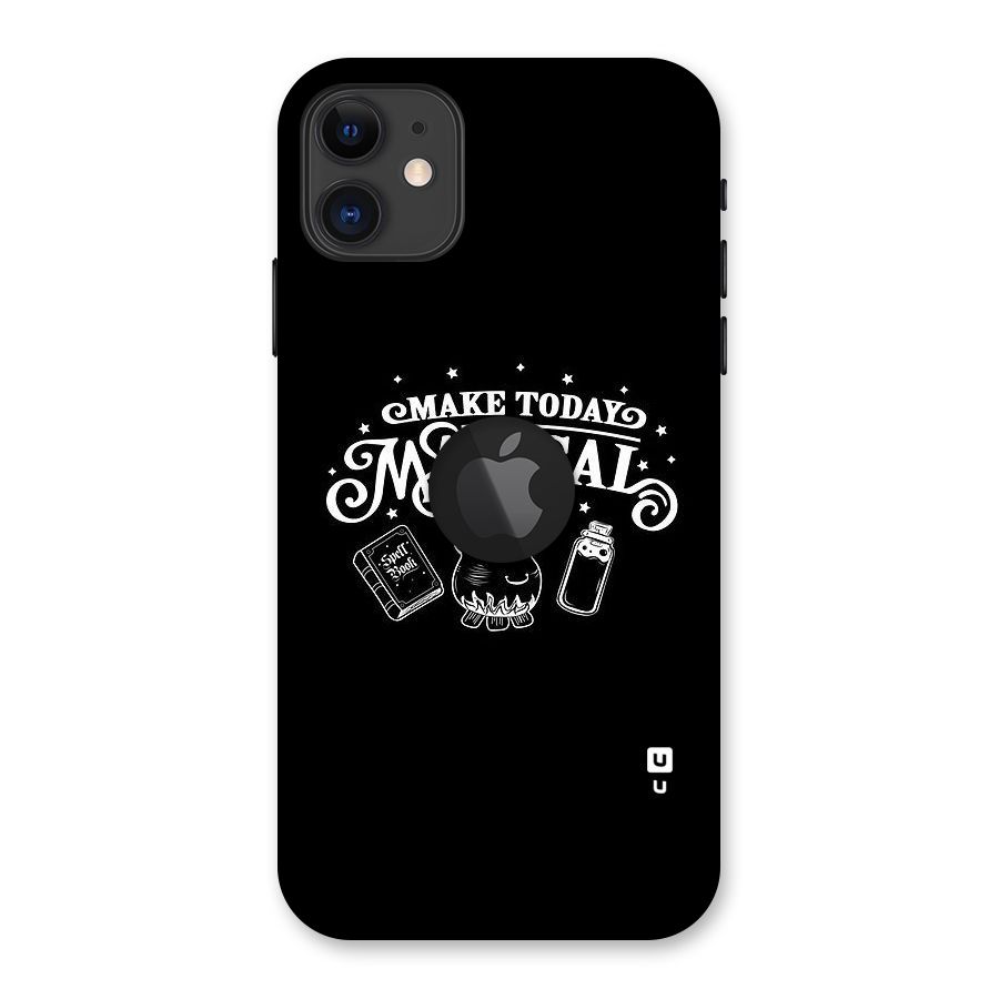 Make Today Magical Back Case for iPhone 11 Logo Cut