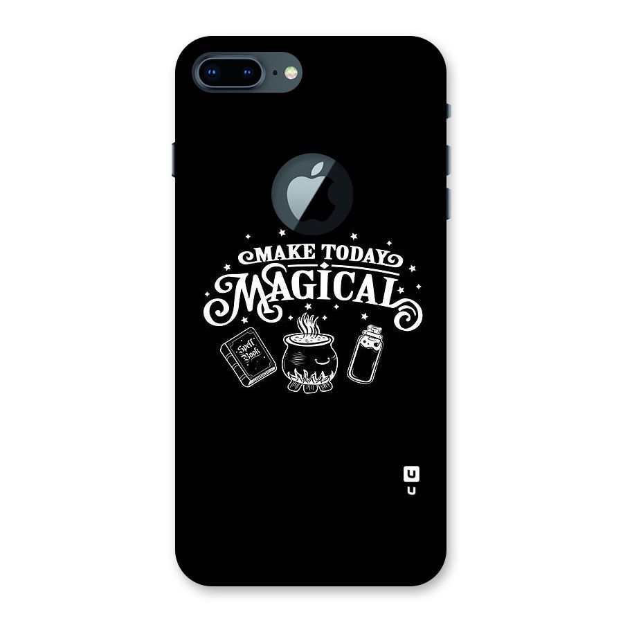 Make Today Magical Back Case for iPhone 7 Plus Logo Cut