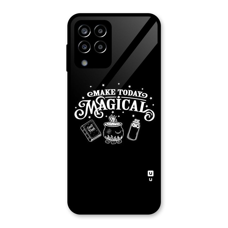 Make Today Magical Glass Back Case for Galaxy M33