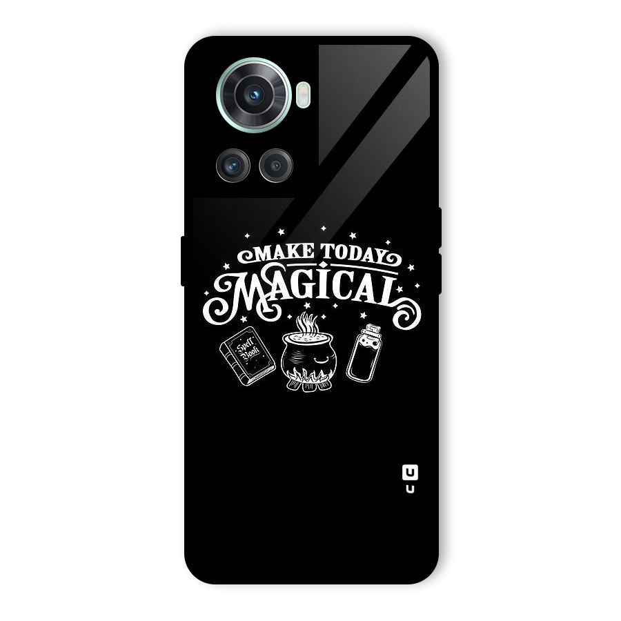 Make Today Magical Glass Back Case for OnePlus 10R