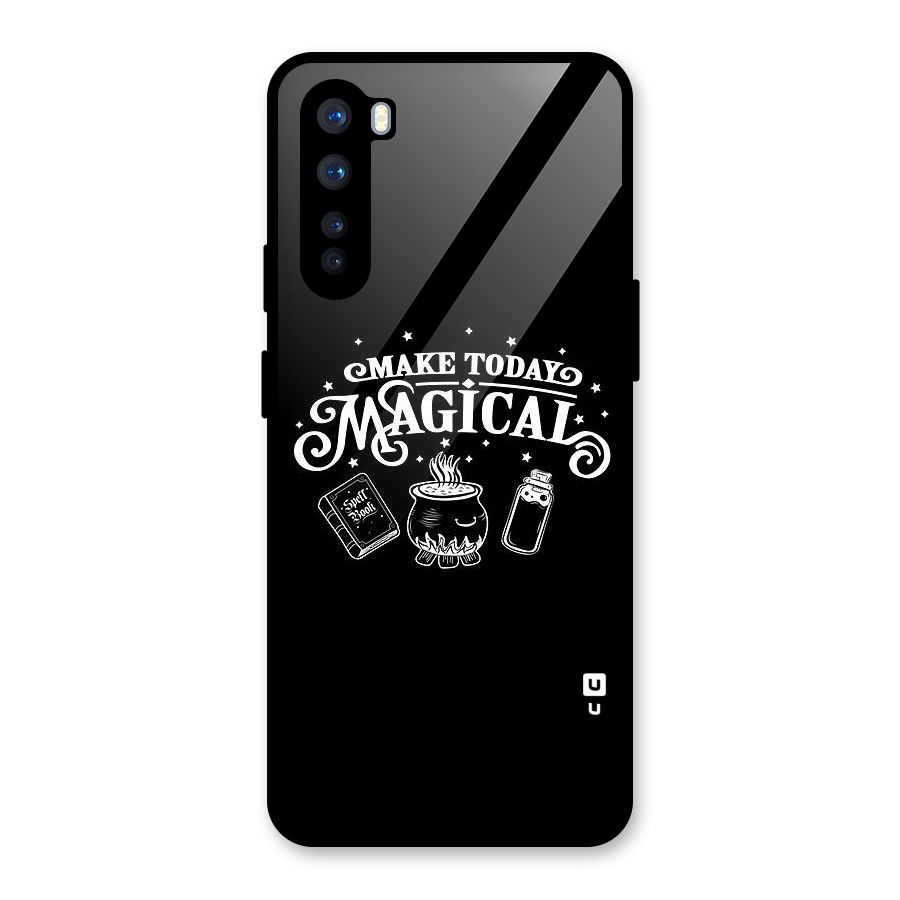 Make Today Magical Glass Back Case for OnePlus Nord