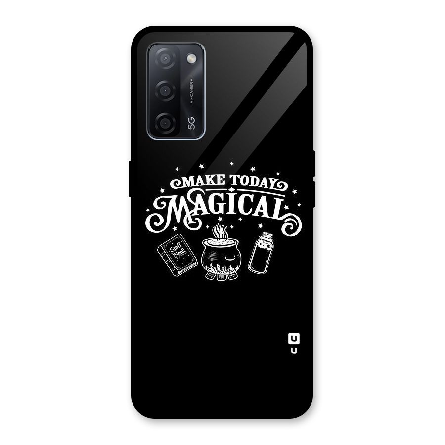 Make Today Magical Glass Back Case for Oppo A53s 5G
