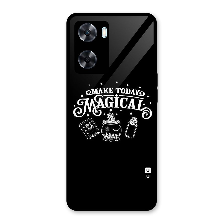 Make Today Magical Glass Back Case for Oppo A77
