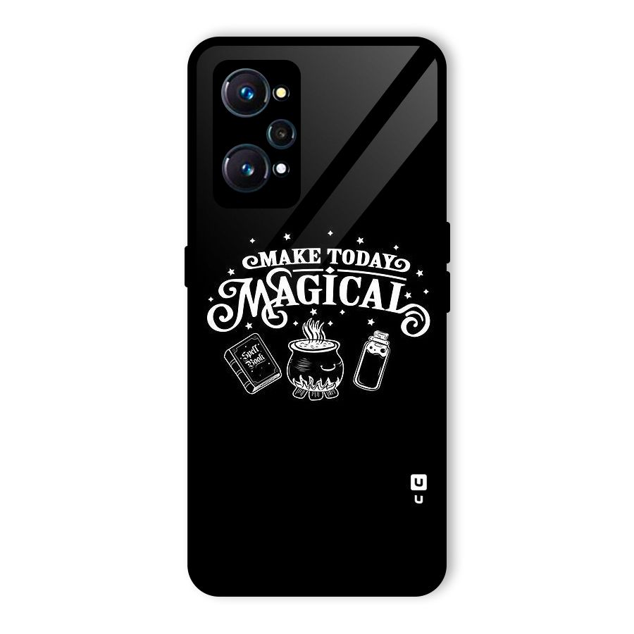 Make Today Magical Glass Back Case for Realme GT 2