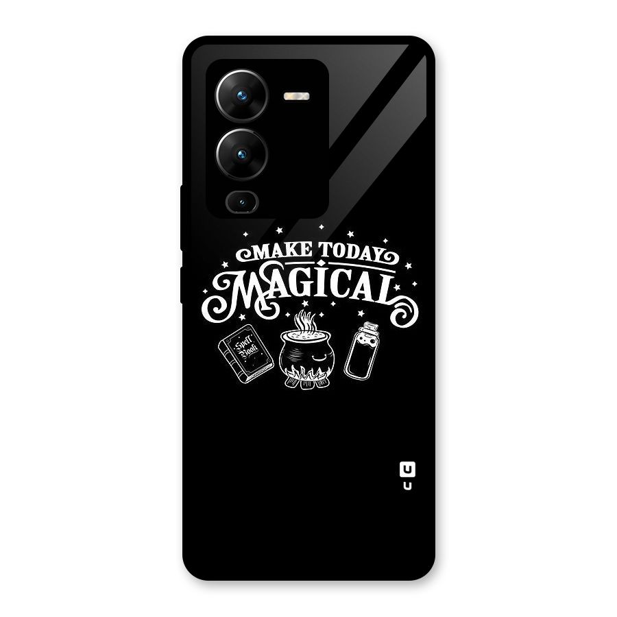 Make Today Magical Glass Back Case for Vivo V25 Pro
