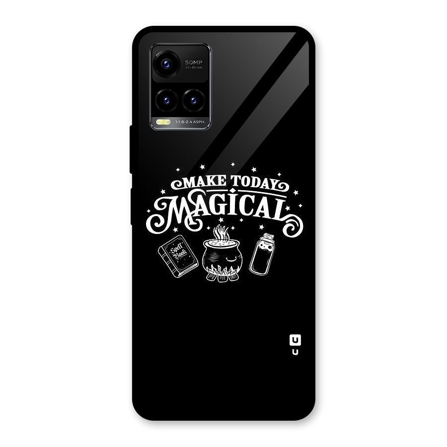 Make Today Magical Glass Back Case for Vivo Y21T