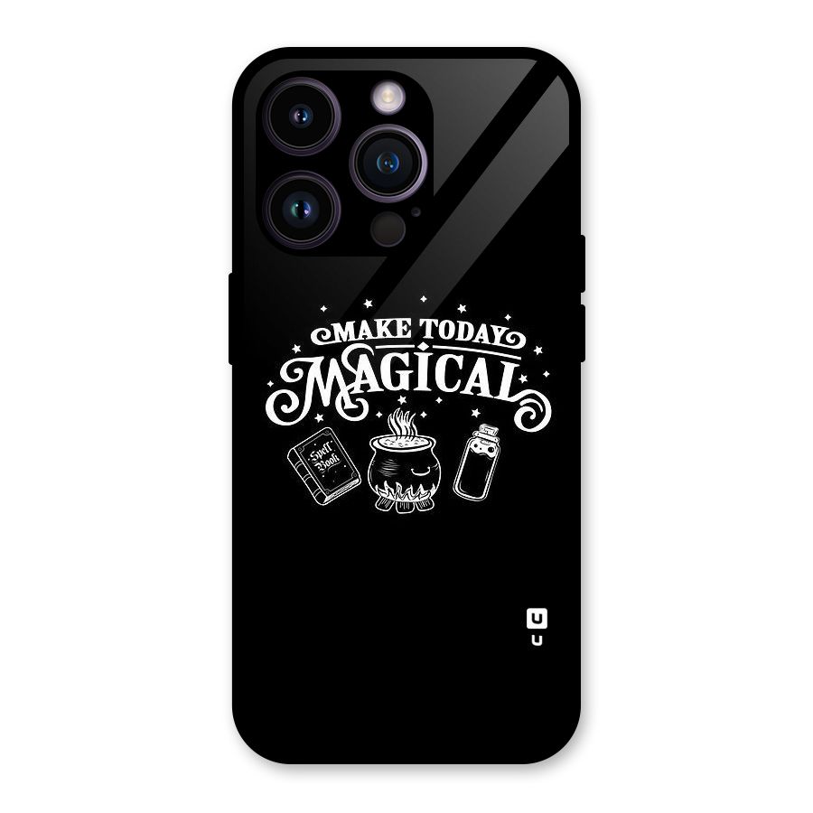 Make Today Magical Glass Back Case for iPhone 14 Pro