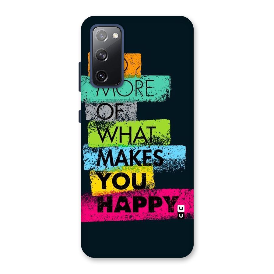 Makes You Happy Back Case for Galaxy S20 FE