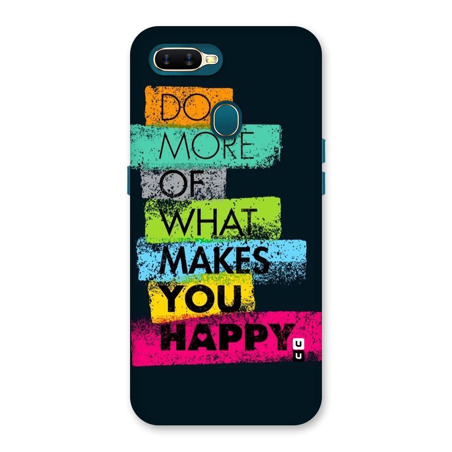 Makes You Happy Back Case for Oppo A11k