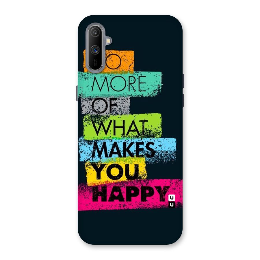 Makes You Happy Back Case for Realme C3