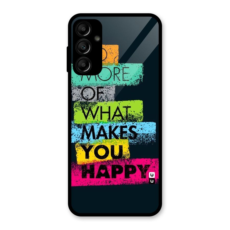Makes You Happy Glass Back Case for Galaxy A14 5G