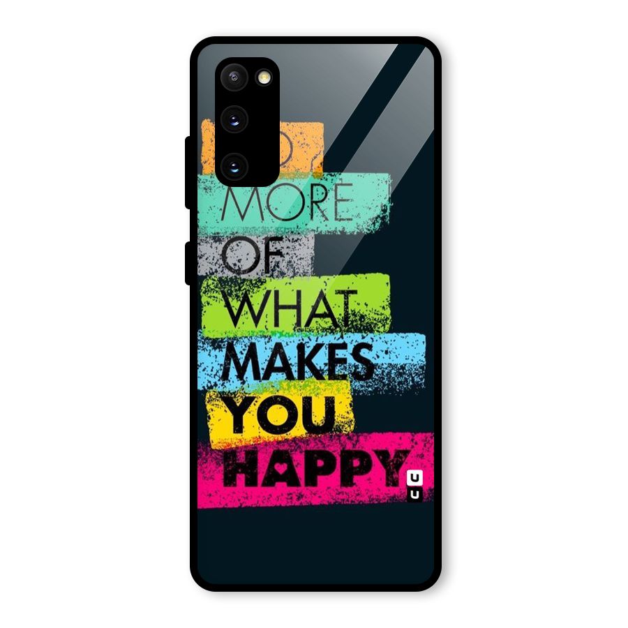 Makes You Happy Glass Back Case for Galaxy S20 FE 5G