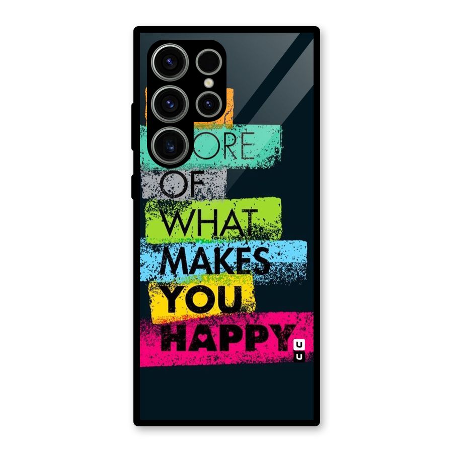 Makes You Happy Glass Back Case for Galaxy S23 Ultra
