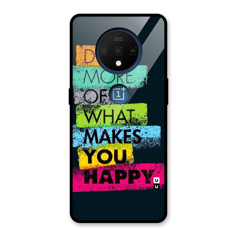 Makes You Happy Glass Back Case for OnePlus 7T