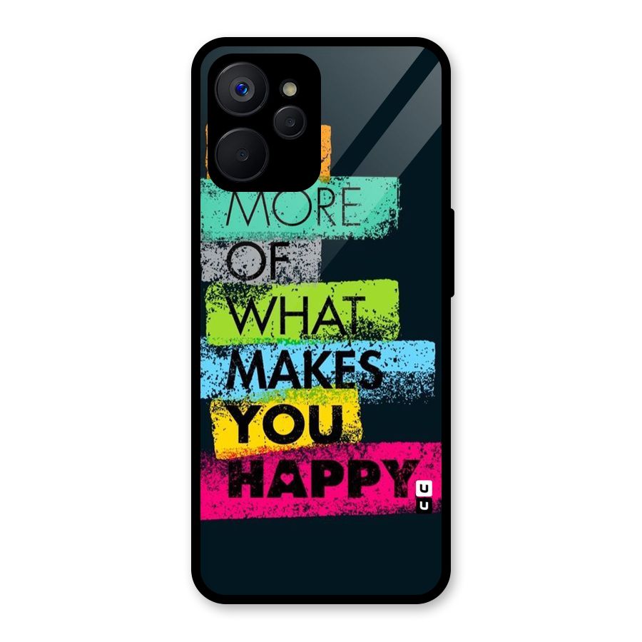 Makes You Happy Glass Back Case for Realme 9i 5G