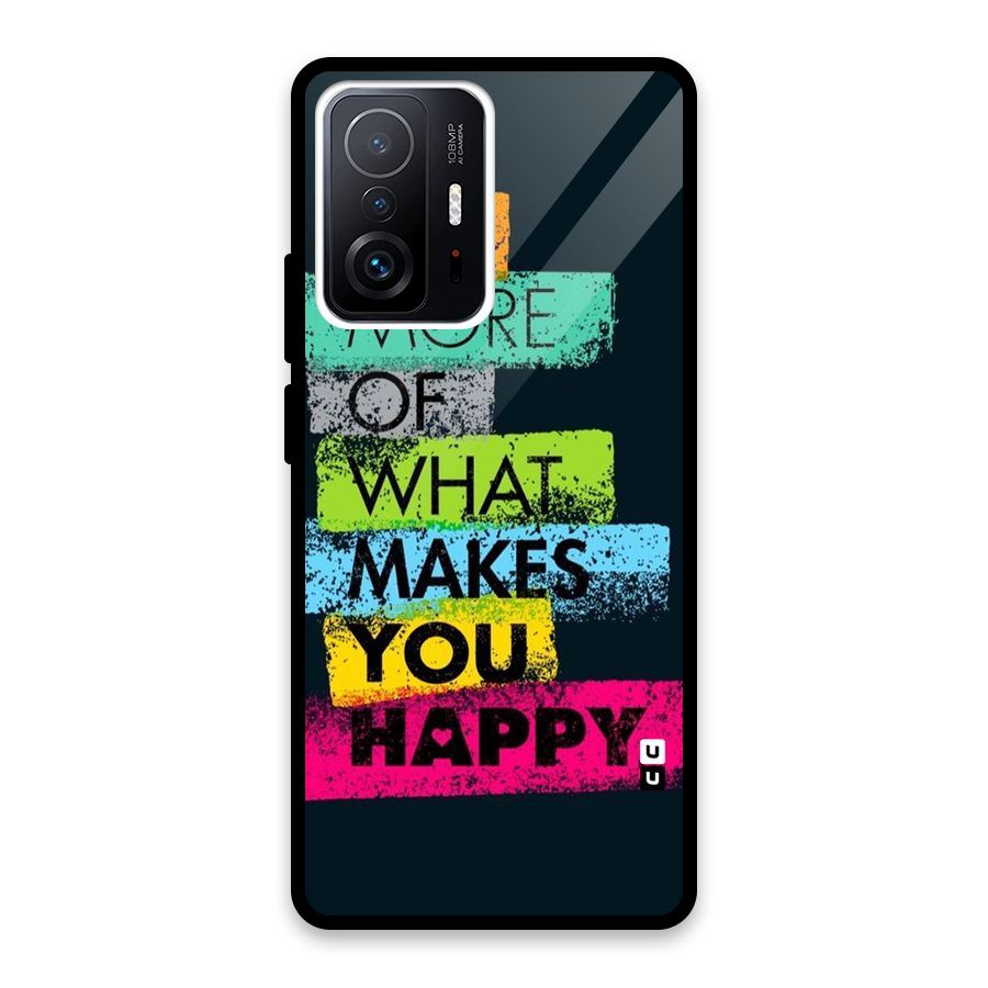Makes You Happy Glass Back Case for Xiaomi 11T Pro
