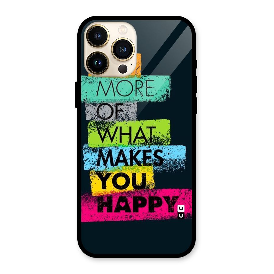Makes You Happy Glass Back Case for iPhone 13 Pro Max