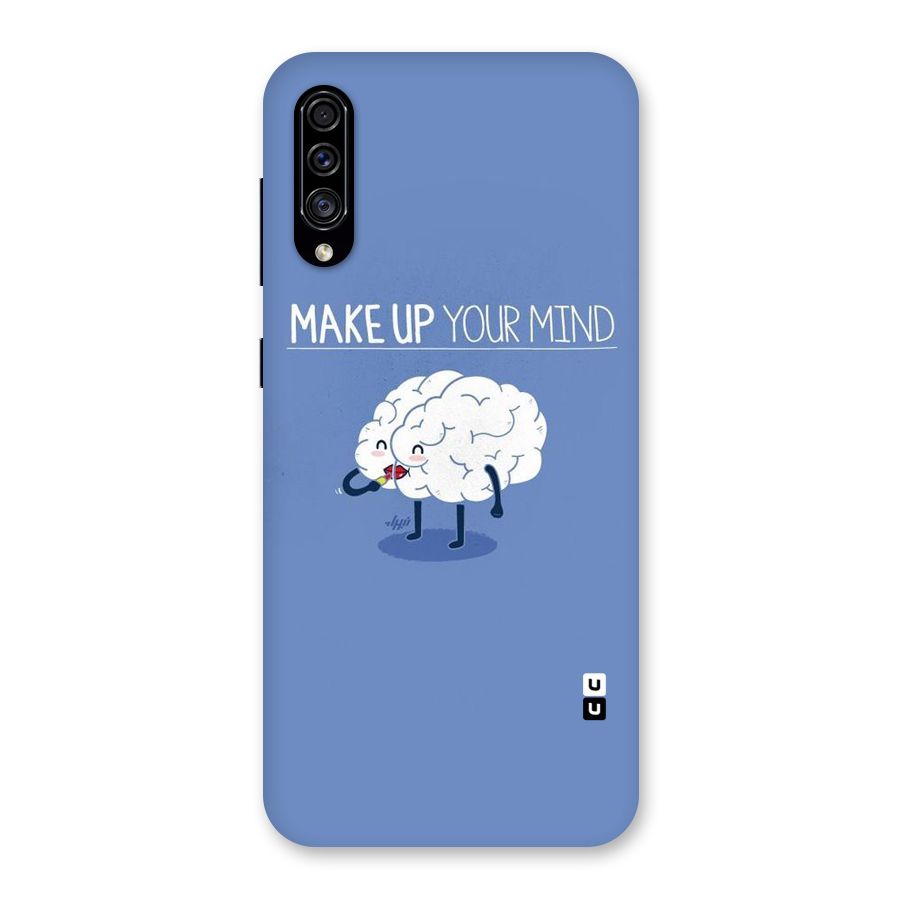 Makeup Your Mind Back Case for Galaxy A30s